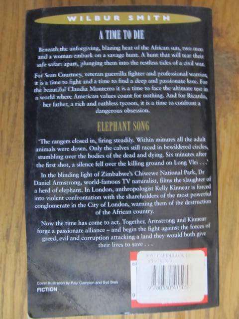 Wilbur Smith - Omnibus  -  A Time to die  and Elephant Song