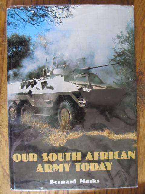 Our South African Army Today -  Bernard Marks  (1977)