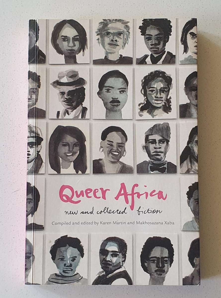 QUEER AFRICA new and collected fiction by Karen Martin and Makhosazana Xaba - soft cover book