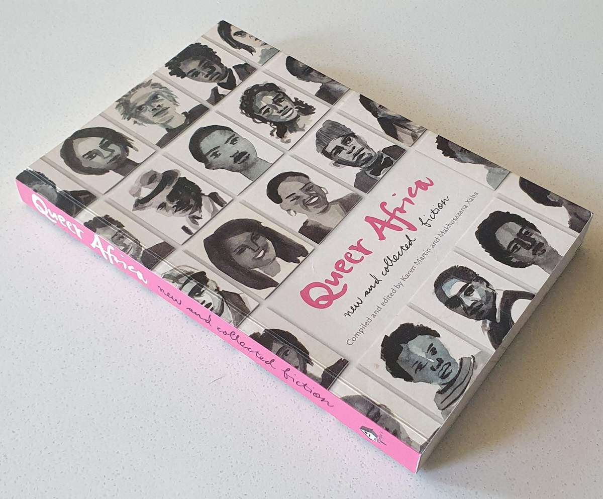 QUEER AFRICA new and collected fiction by Karen Martin and Makhosazana Xaba - soft cover book