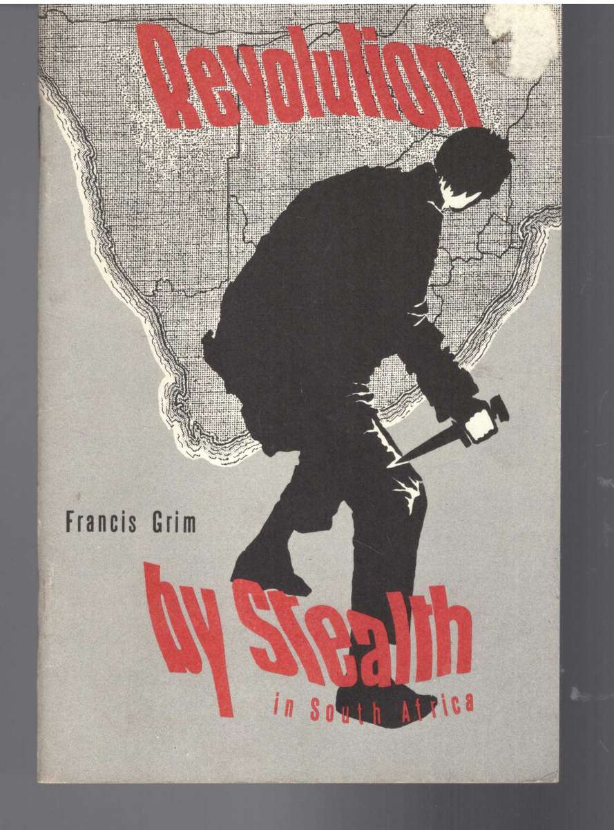 Revolution by Stealth in South Africa