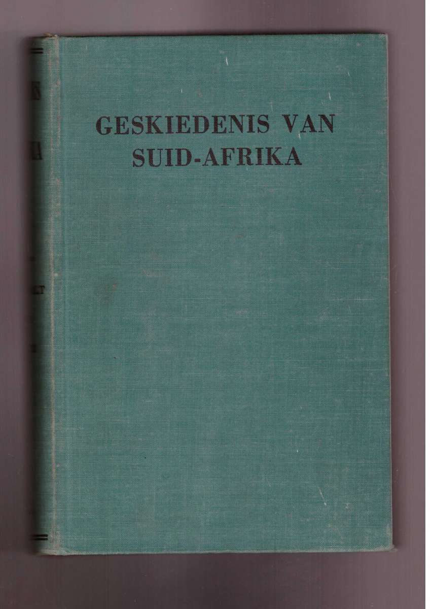 Geskiedenis van Suid-Afrika - Deel 1 (A.J.H. van der Walt)