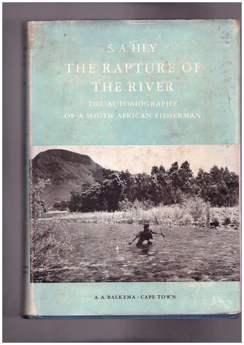 The Rapture Of The River, The autobiography of a South African Fisherman - very scarce