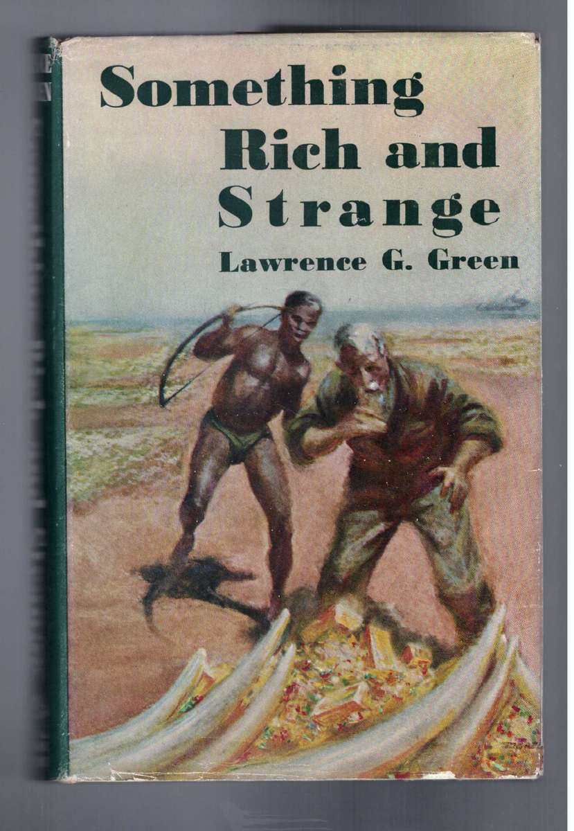 Something Rich and Strange, (Lawrence Green)