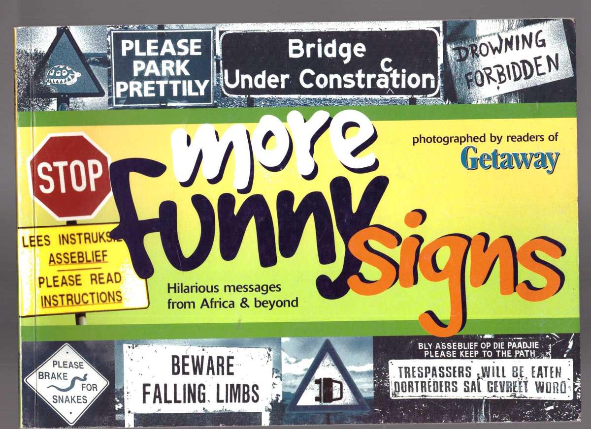 More Funny Signs, Hilarious messages from Africa & beyond