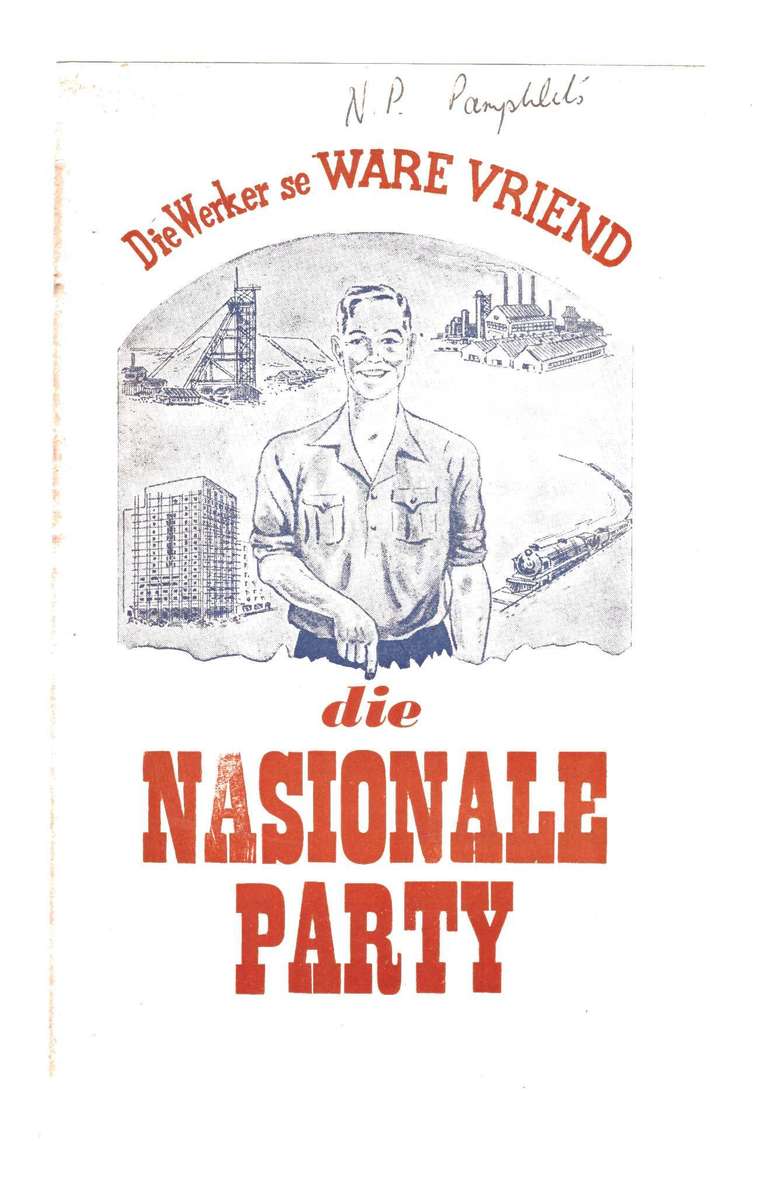Die Werker se Ware Vriend: die Nasionale Party (pamphlet)