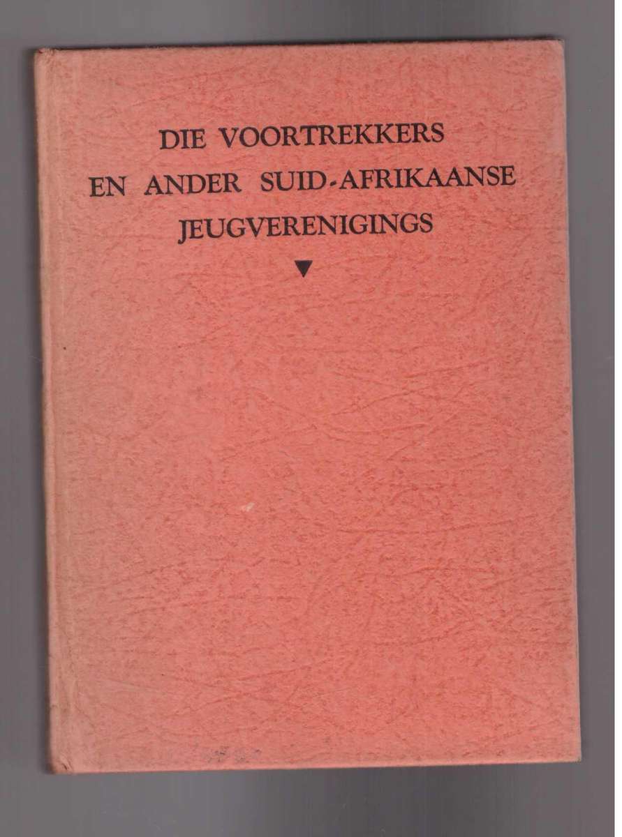 Die Voortrekkers en ander Suid-Afrikaanse Jeugverenigings