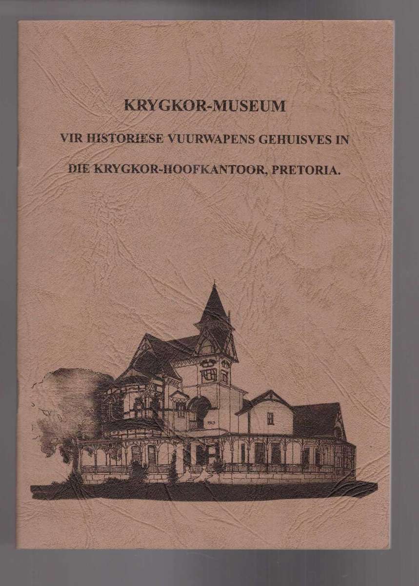 Armscor Historical Firearms Museum Housed at Armscor Head office, Pretoria / Krygkor-Museum