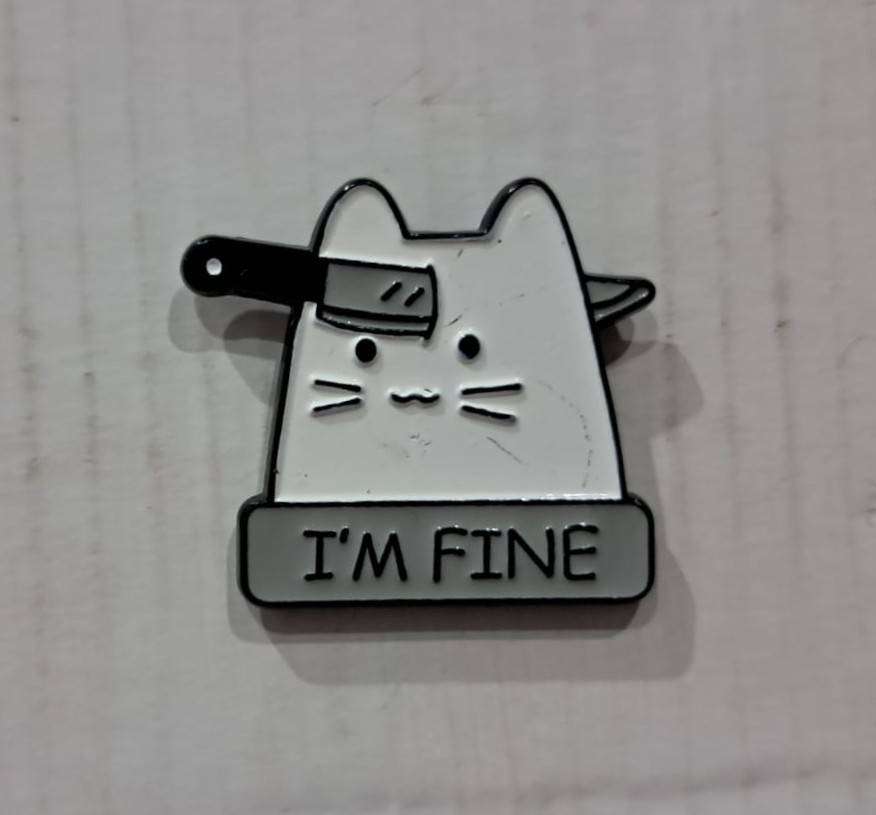 Enamel Metal Pin Badge Funny Cat I'm Fine