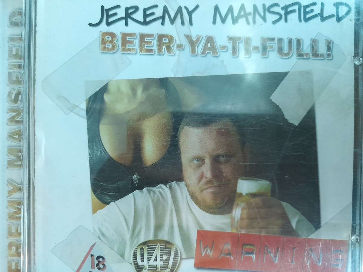 Jeremy Mansfield - Beer-Ya-Ti-Full!