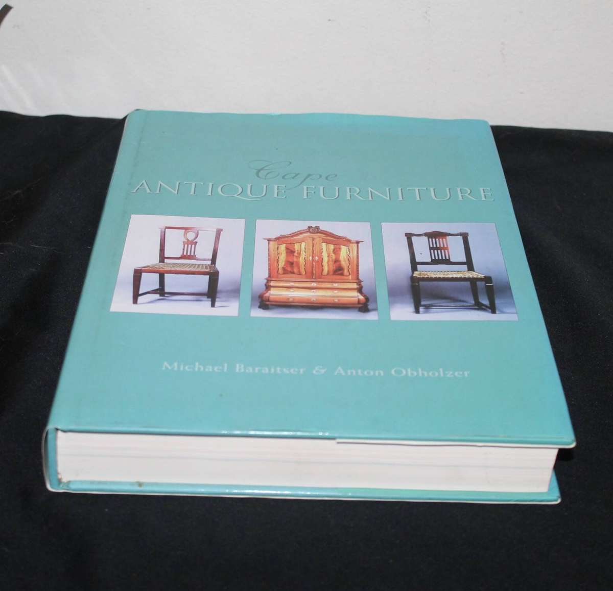 Cape Antique Furniture Michael Baraitser & Anton Obholzer