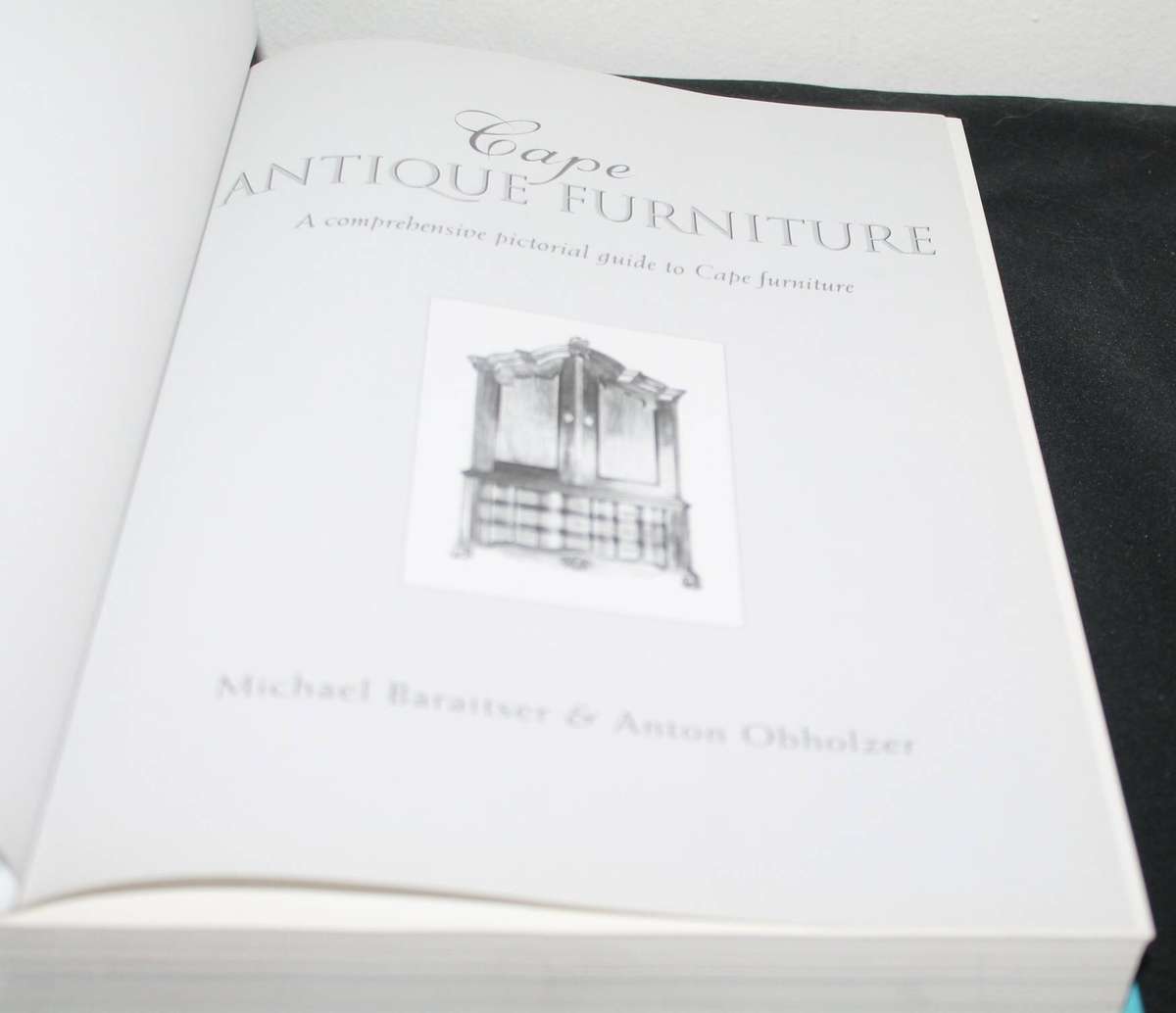 Cape Antique Furniture Michael Baraitser & Anton Obholzer