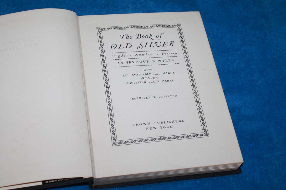 The Book of Old Silver Seymour B Wyler