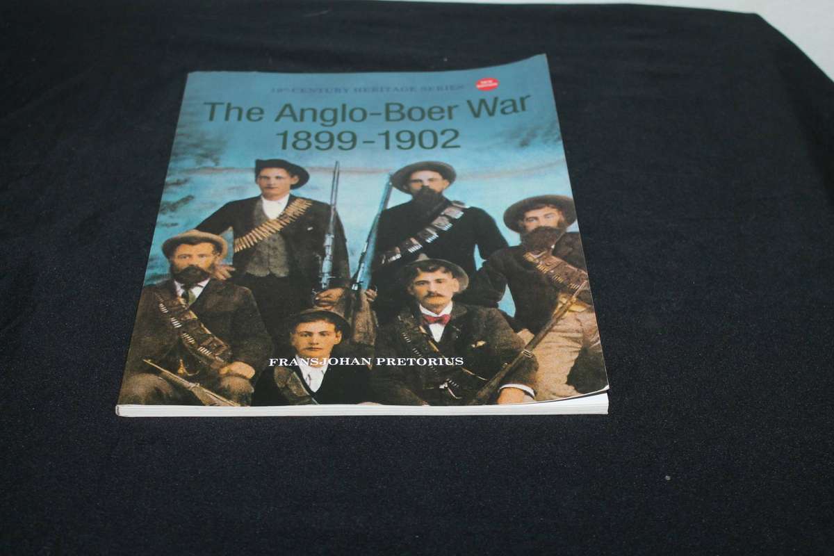 The Anglo Boer War 1899 - 1902