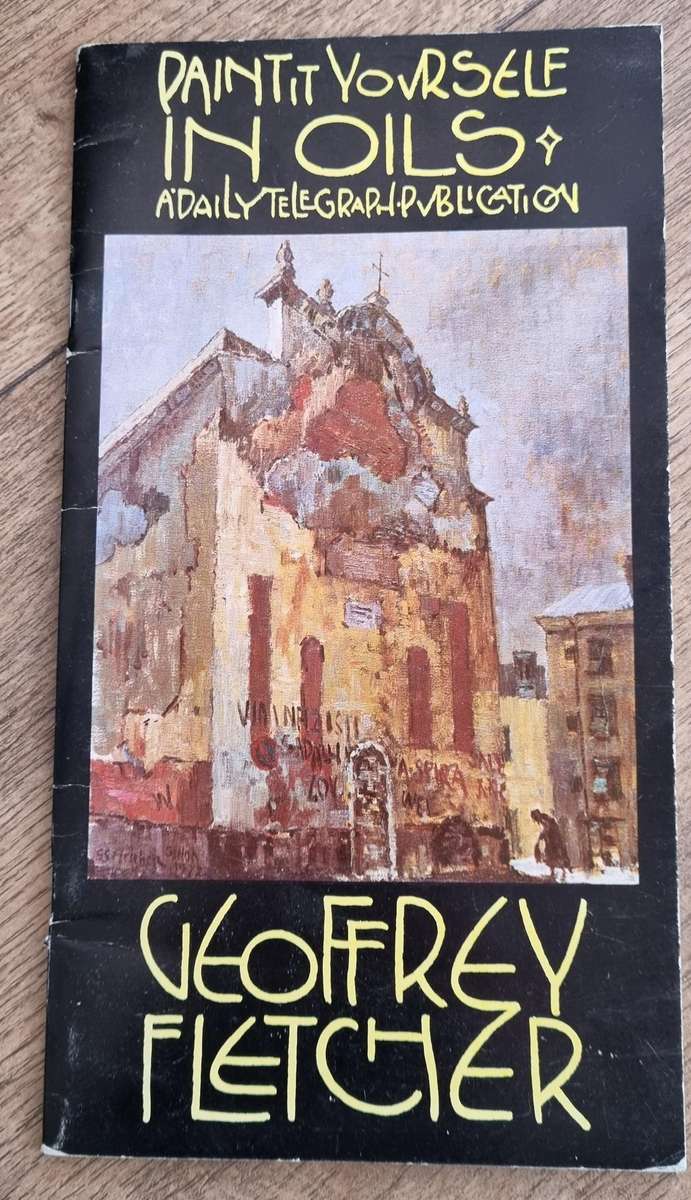 Geoffrey Fletcher 1970's, paint it yourself in oils Soft Cover book