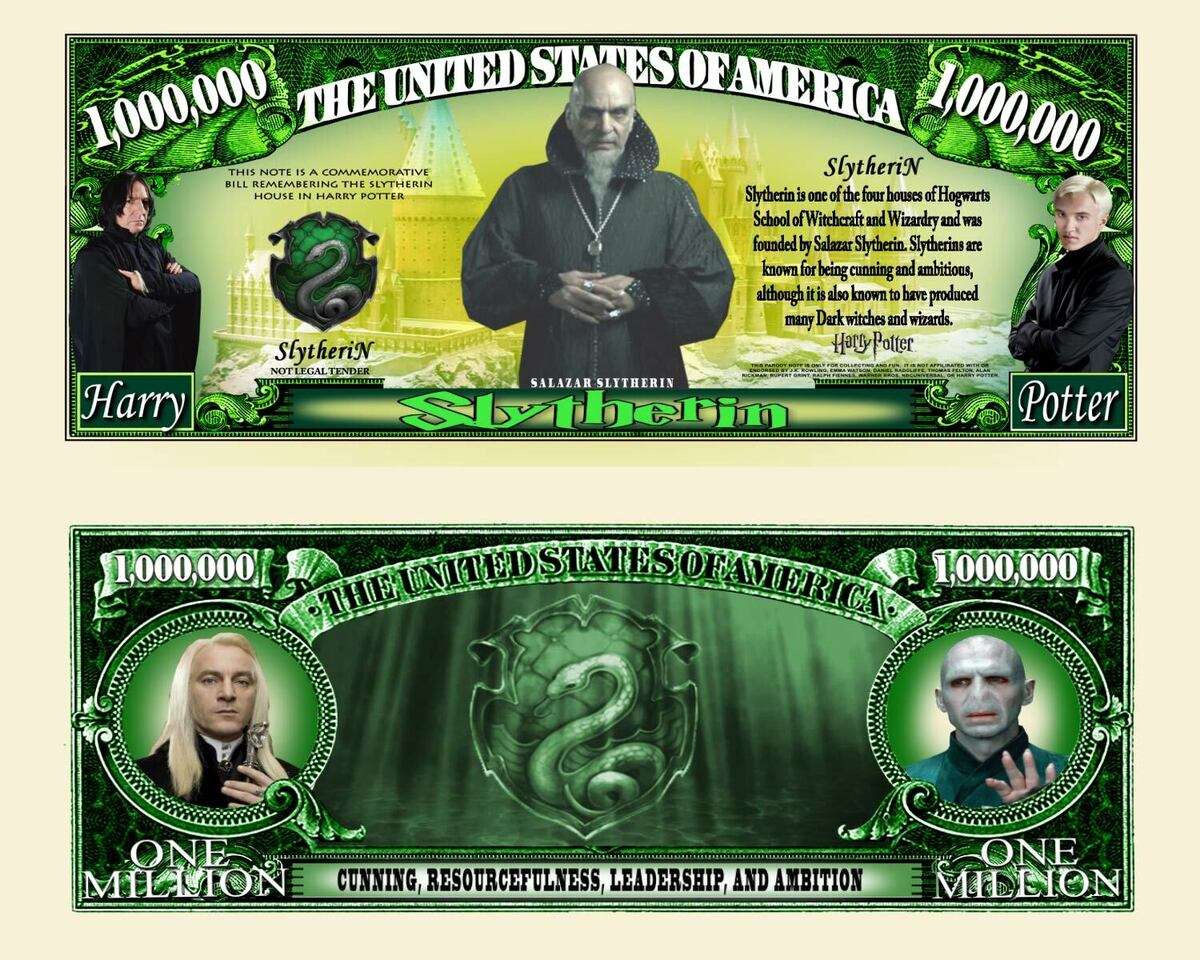 SLYTHERIN MILLION DOLLAR BILL