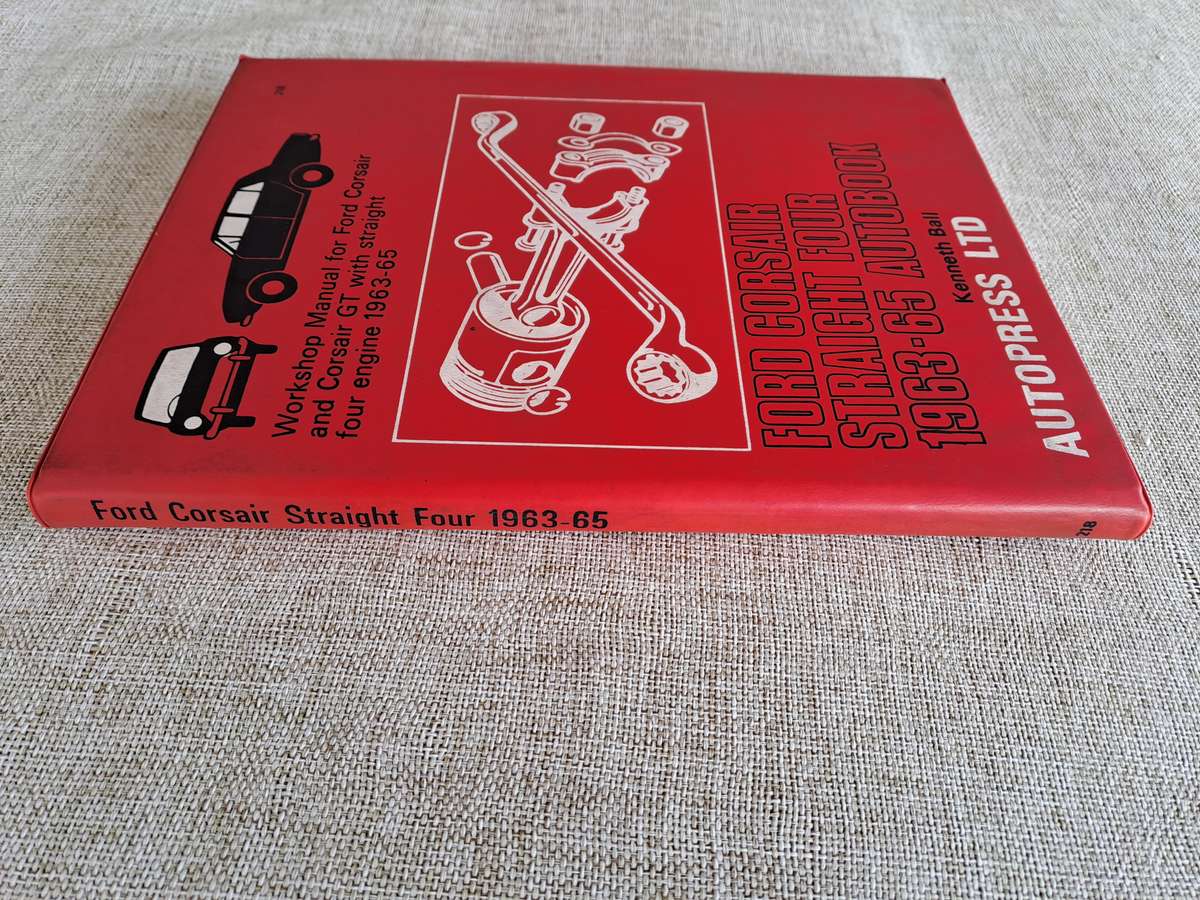 Ford Corsair Straight Four 1963 to 1965 Workshop Manual - Autopress