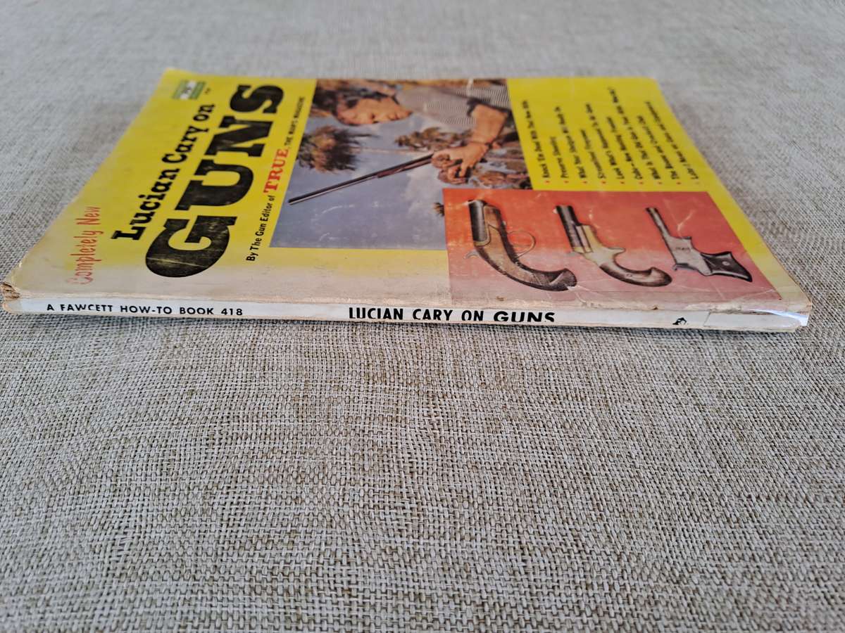 Lucian Cary on Guns  A Fawcett How-To Book 418