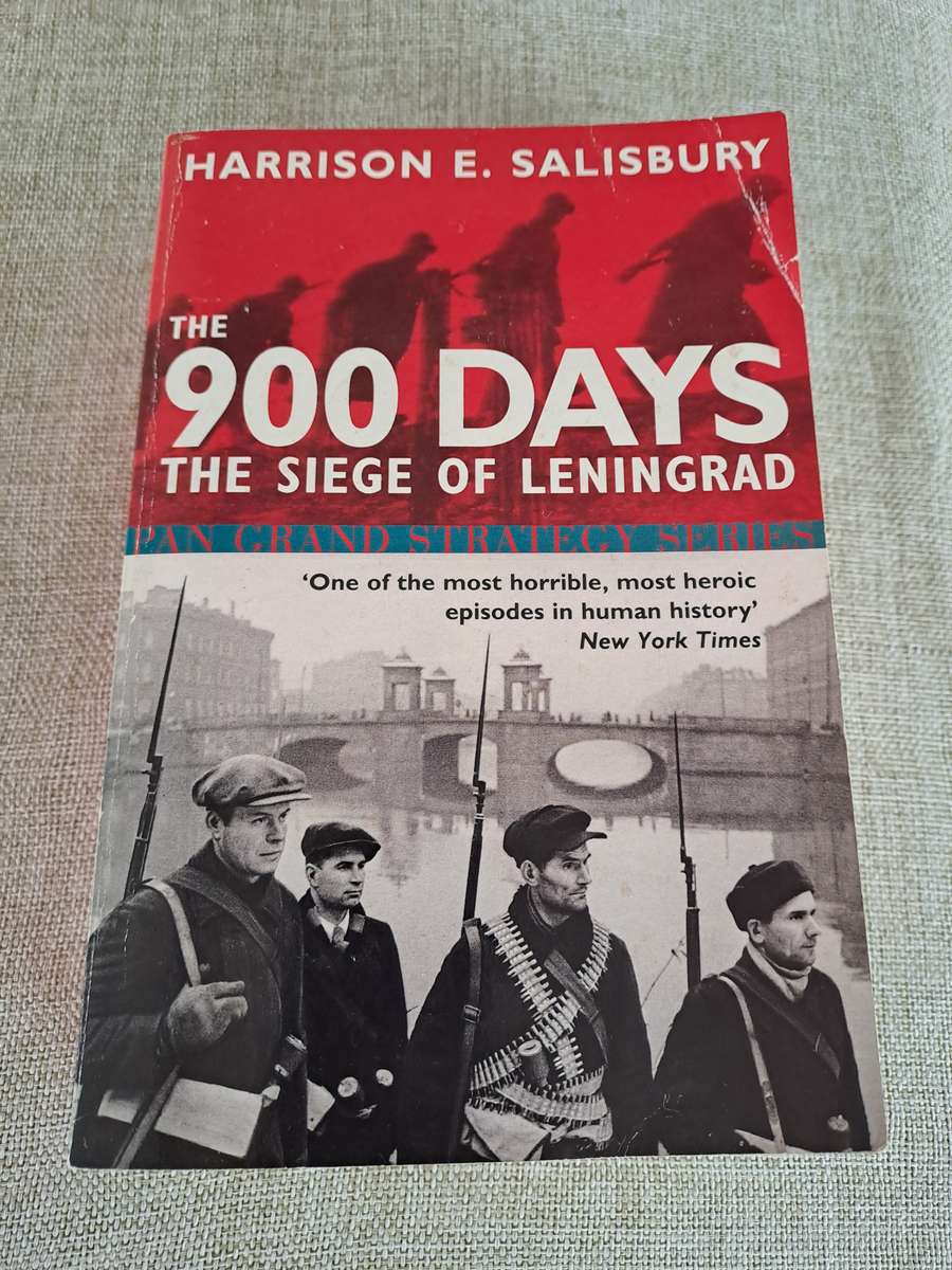 The 900 Days: The Siege of Leningrad - Harrison E. Salisbury