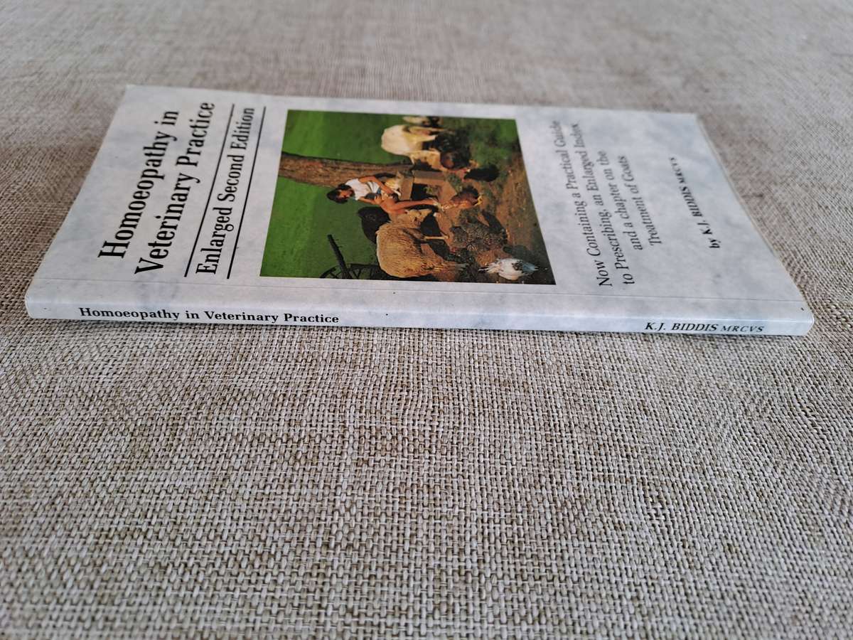 Homoeopathy in Veterinary Practice 2nd Edition - K.J. Biddis