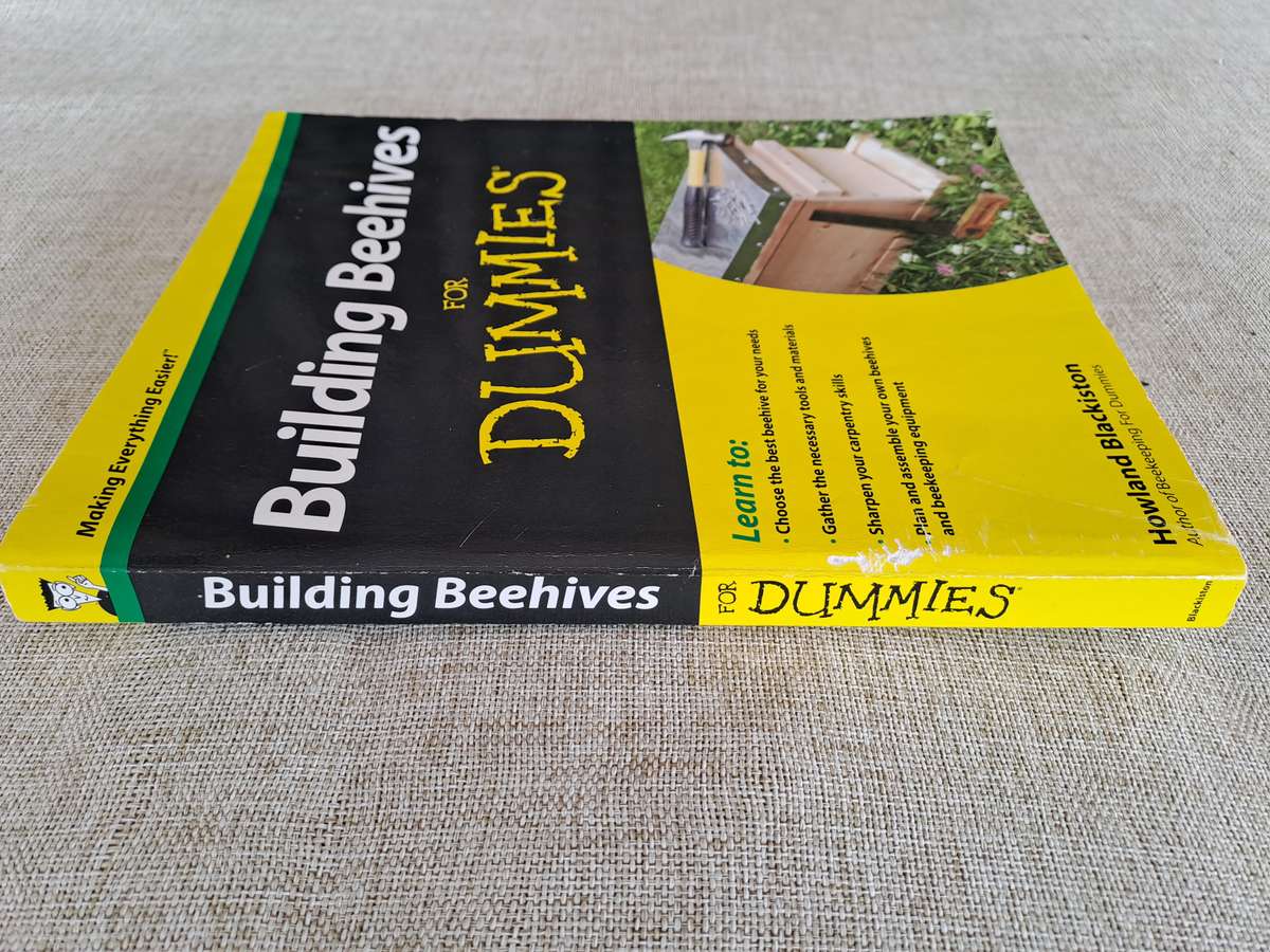 Building Beehives for Dummies - Howland Blackiston