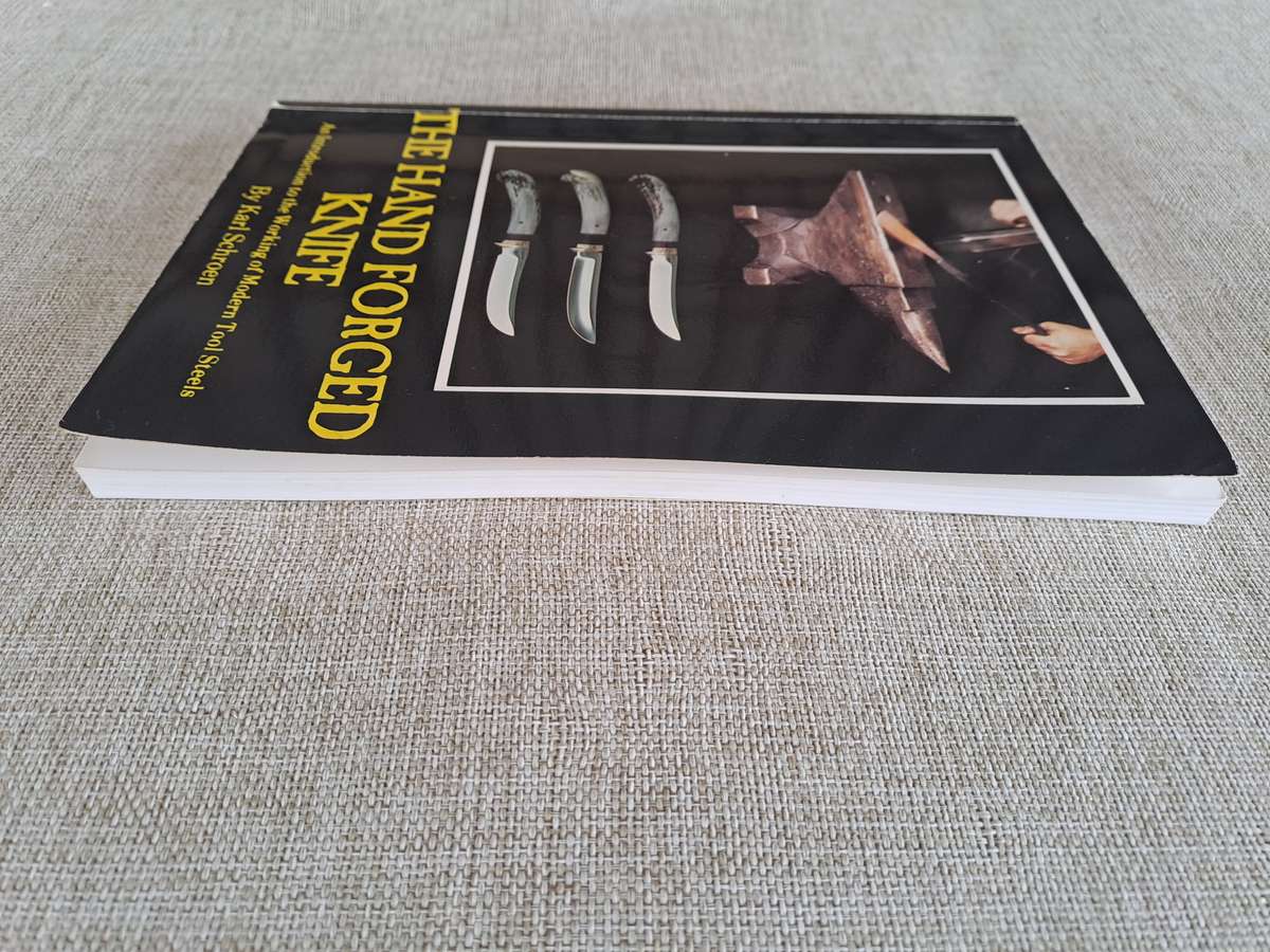 Hand Forged Knife: An Introduction to the Working of Modern Tool Steels