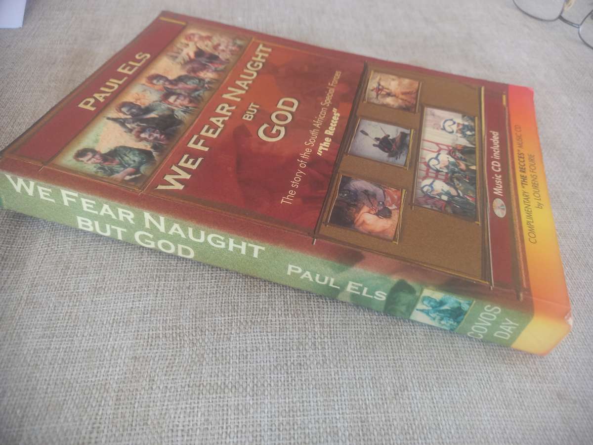 WE FEAR NAUGHT BUT GOD, THE STORY OF THE SOUTH AFRICAN SPECIAL FORCES "THE RECCES"