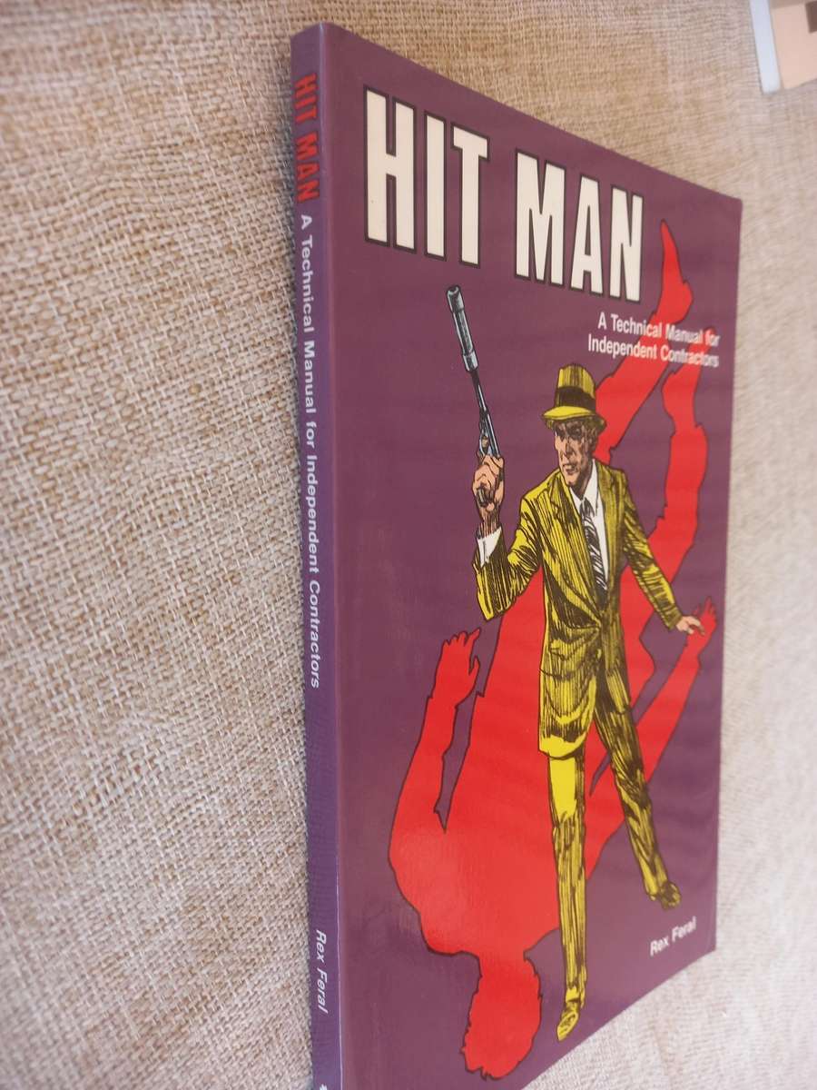 Hit Man: A Technical Manual for Independent Contractors - Rex Feral - Paladin Press