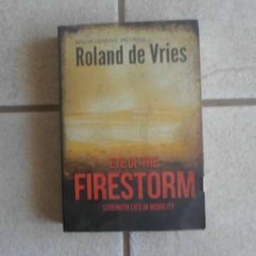 Book - Eye of the Firestorm: Strength Lies in Mobility - 911 Pages