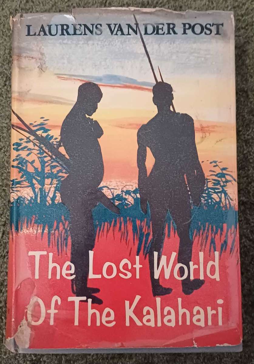 The Lost World of the Kalahari- Lauren's van der post