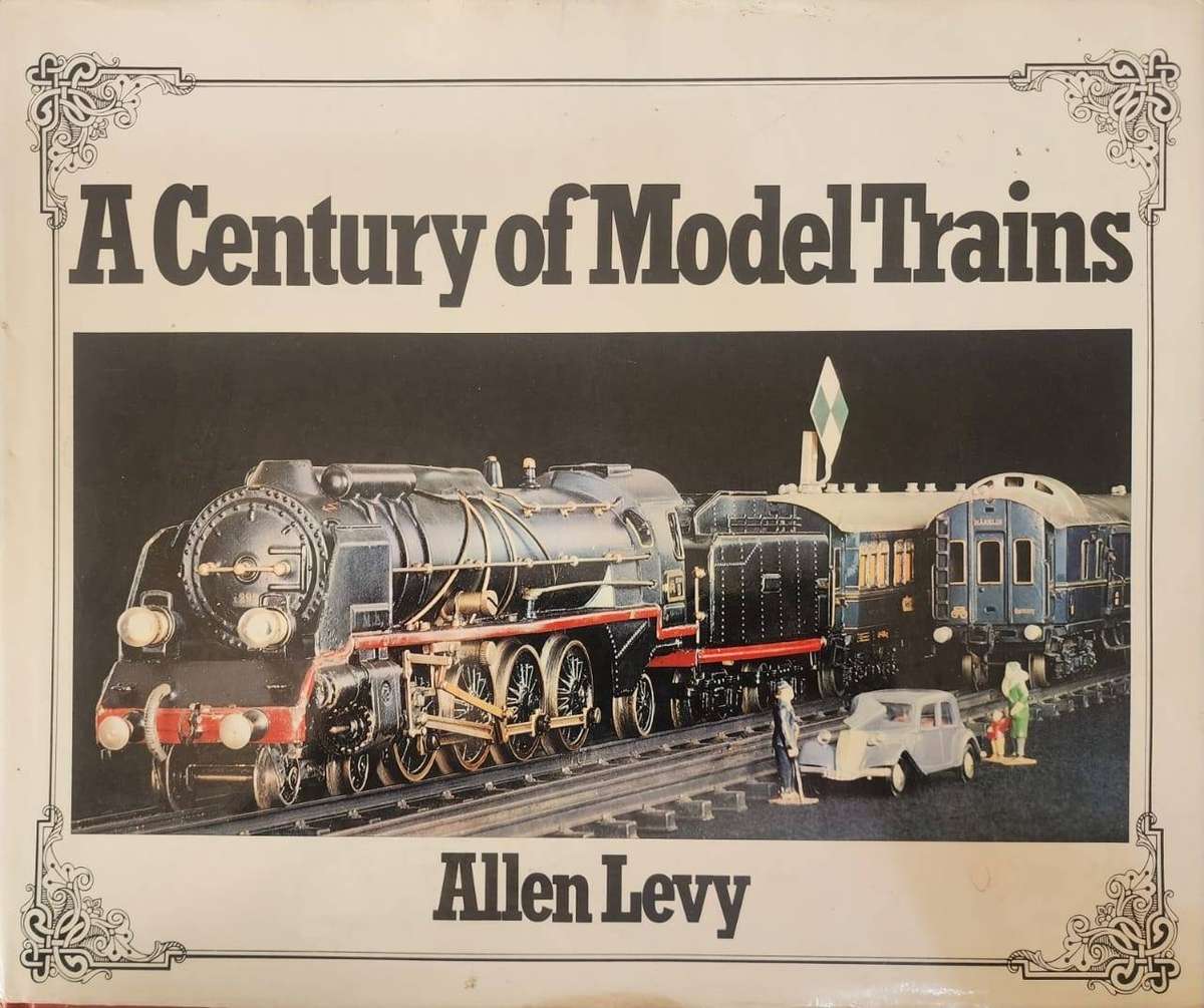 Book - a Century of Model trains - by Allen Levy