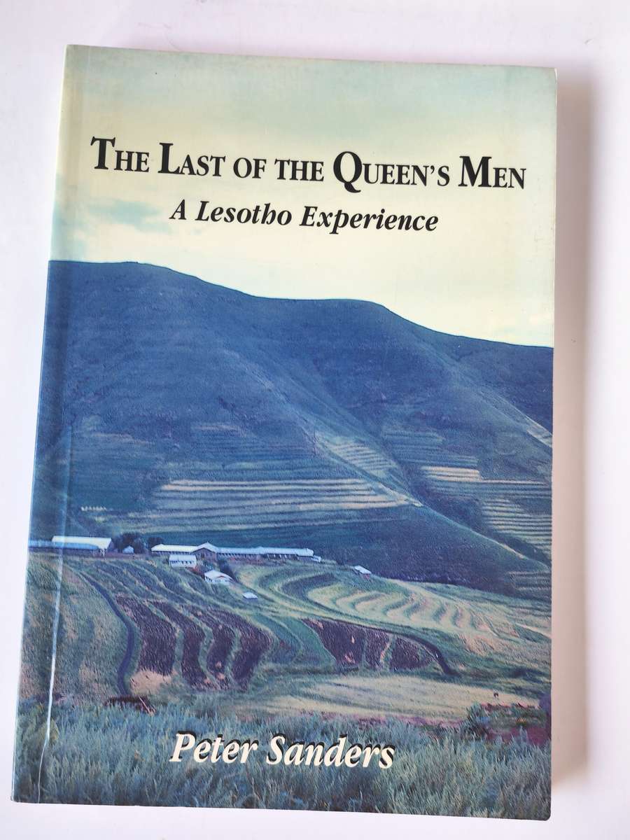The Last of the Queen's Men, A Lesotho Experience by Peter Saunders
