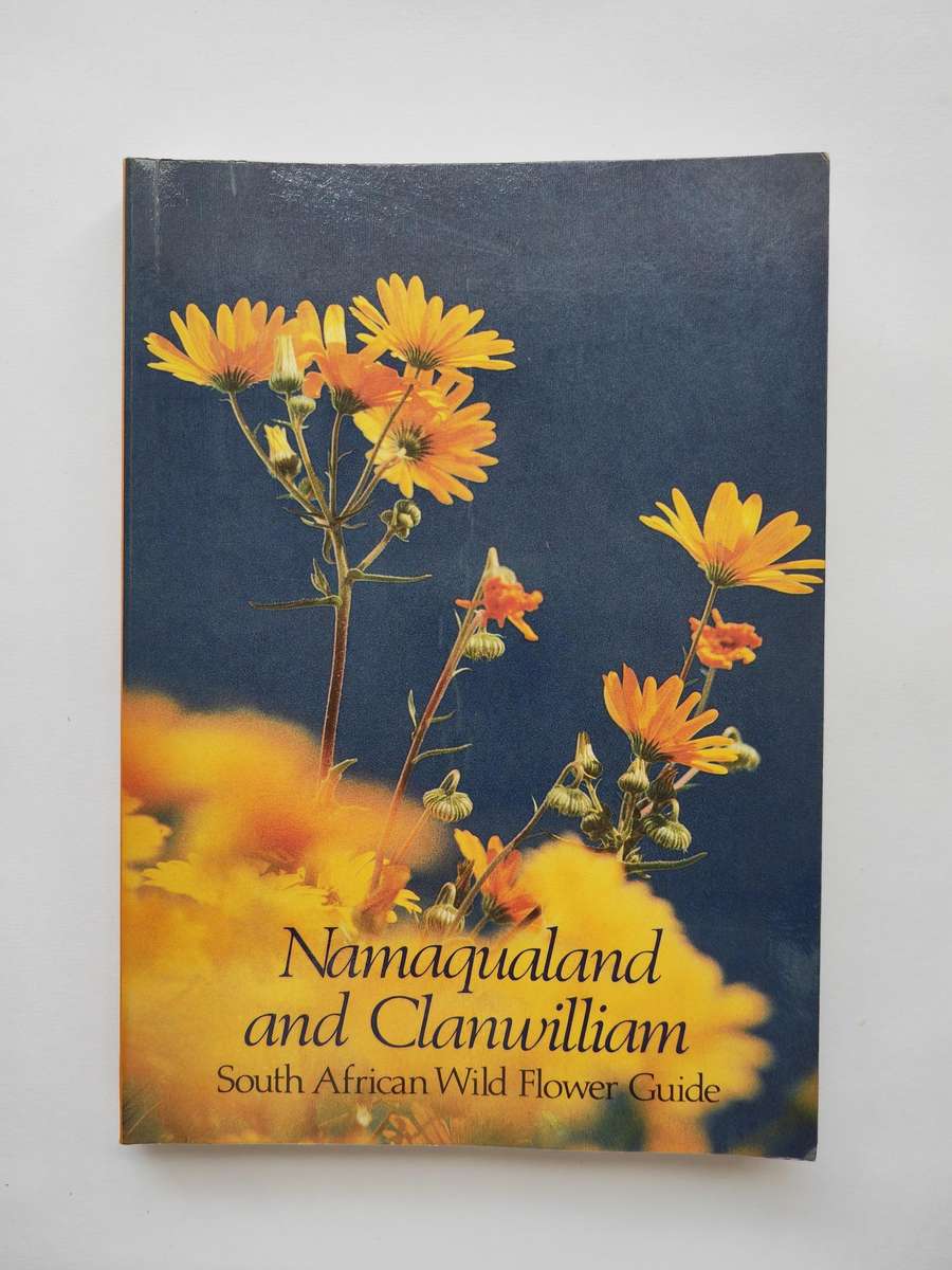 Namaqualand and Clanwilliam : South African Wild Flower Guide by A. Le Roux & E. Schelpe