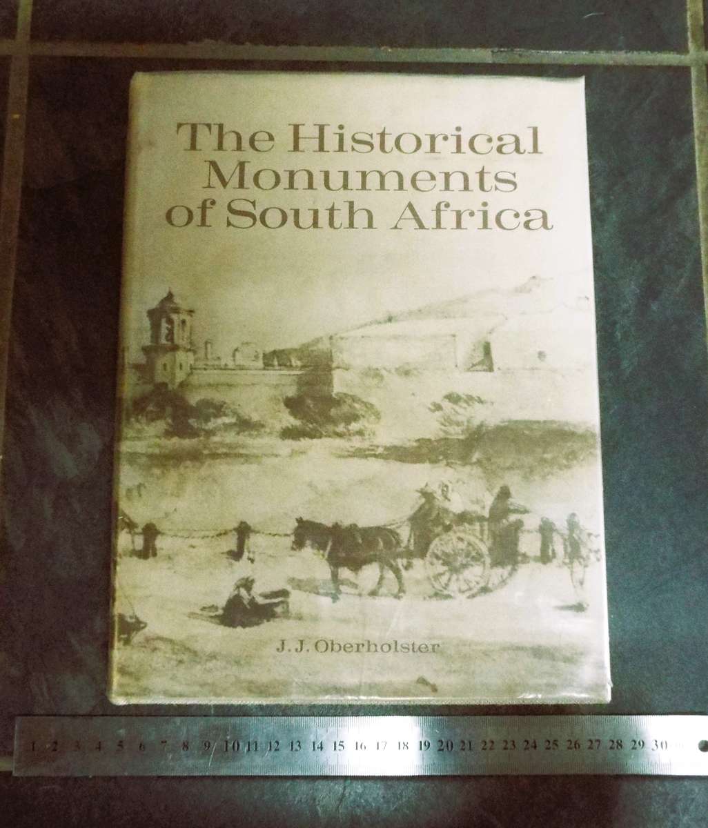 The Historical Monuments of South Africa   jJ J Oberholster