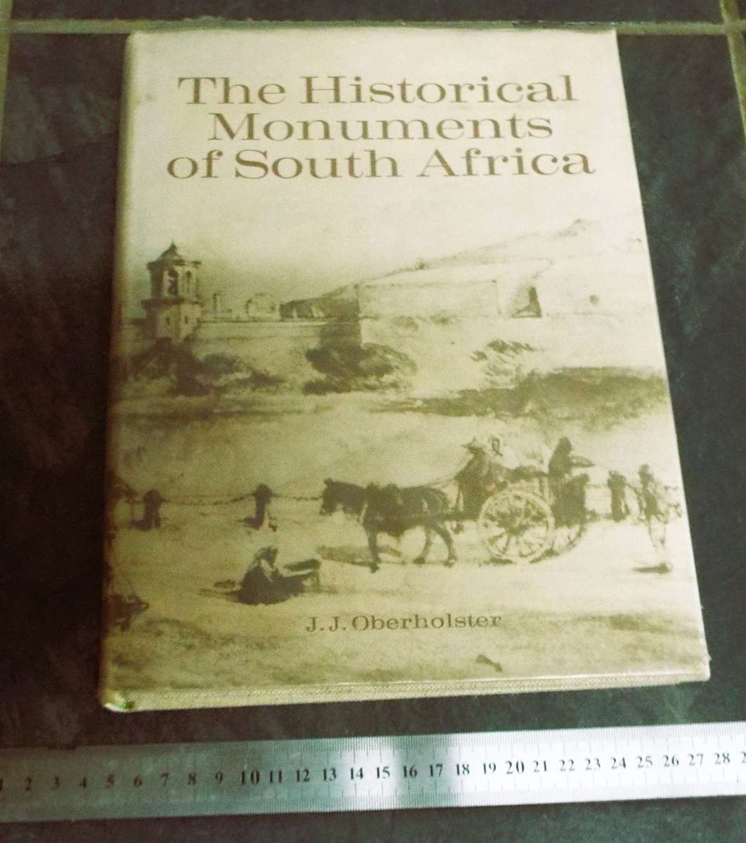The Historical Monuments of South Africa   jJ J Oberholster