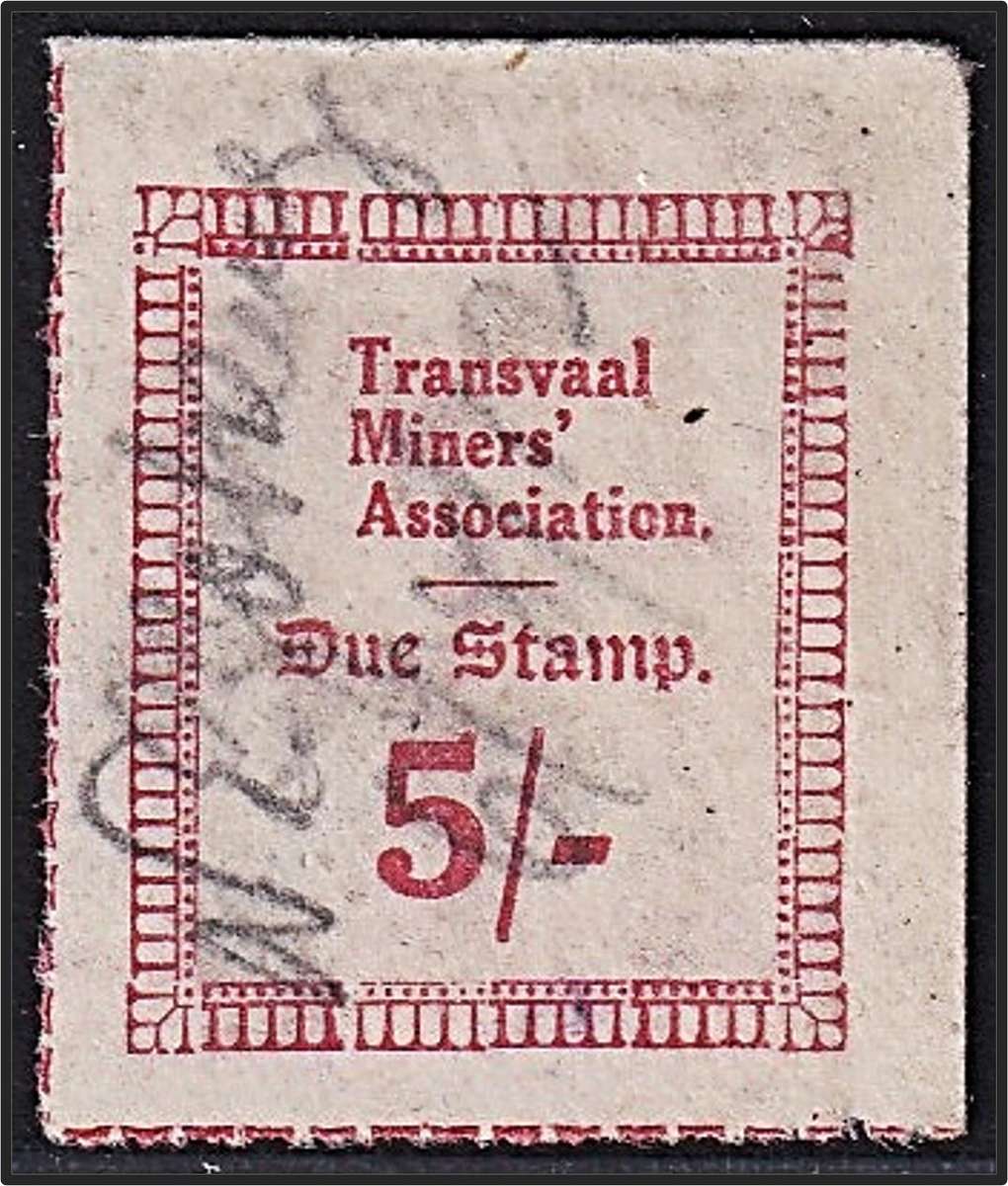 1912 Transvaal Miners Association 5/- Fund Stamp Used @ Sells for R1,500+
