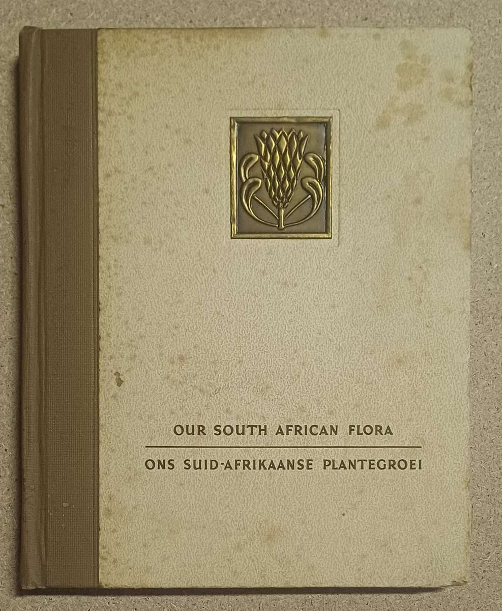 Our South African Flora-Ons Suid-Afrikaanse Plantegroei