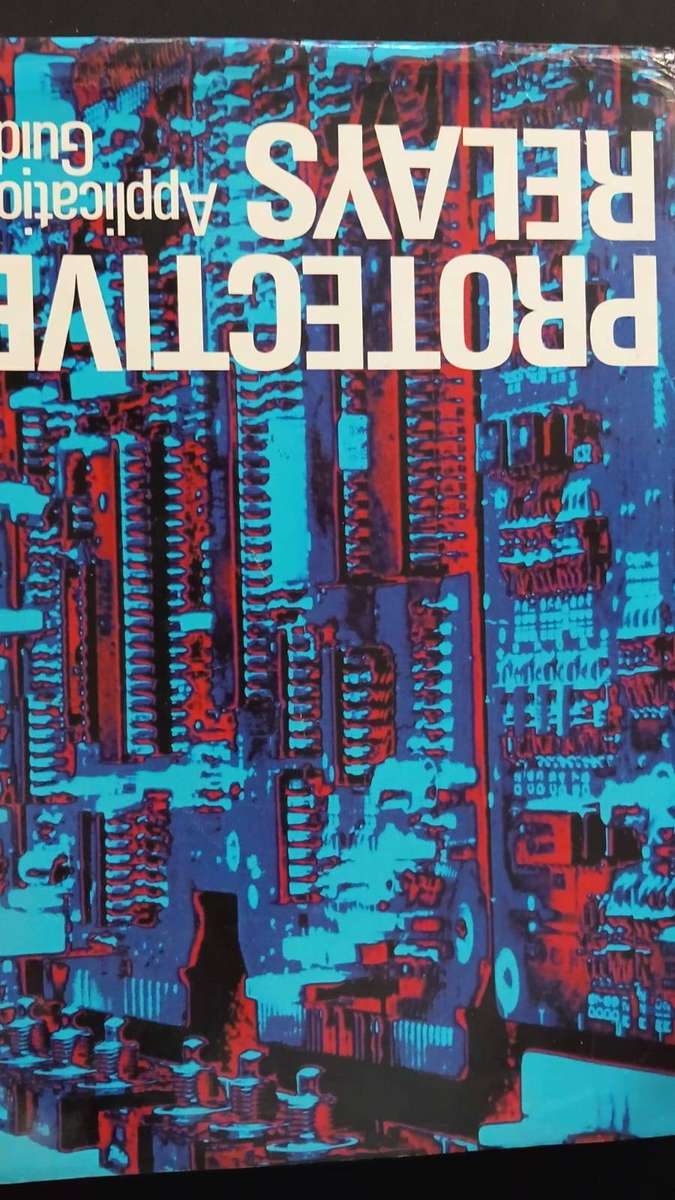 Protective Relays Application Guide - GEC Alsthom (3rd Edition, 1990) - Hardcover