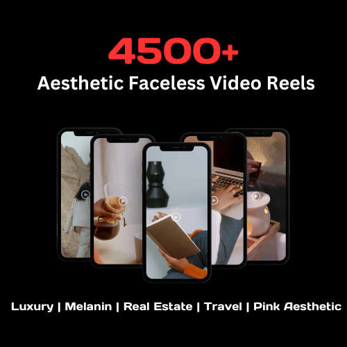 4500+ Aesthetic Faceless Video Reels for Instagram & TikTok
