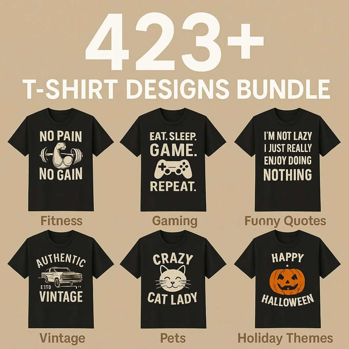 400 + T Shirts Design bundle Fitness ' funny Quotes Vintage Gaming Pets Holiday Themes