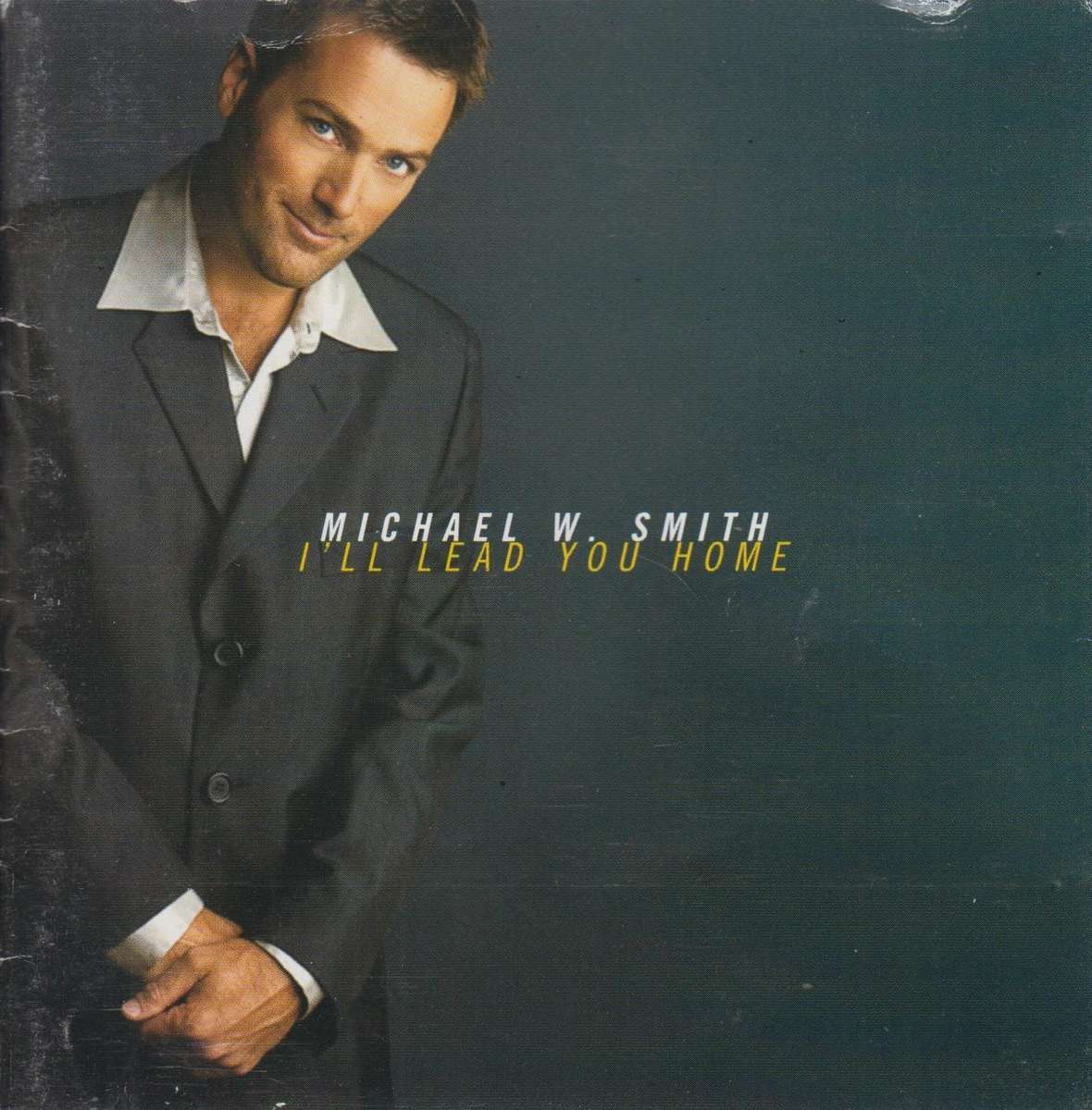 Michael W Smith  I'll Lead You Home (CD)