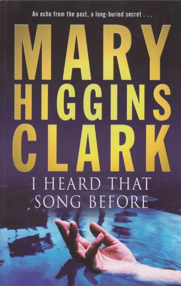 Mary Higgins Clark - I Heard That Song Before (Large Softcover)