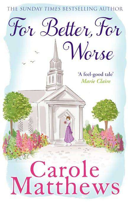 FOR BETTER, FOR WORSE by CAROLE MATTHEWS