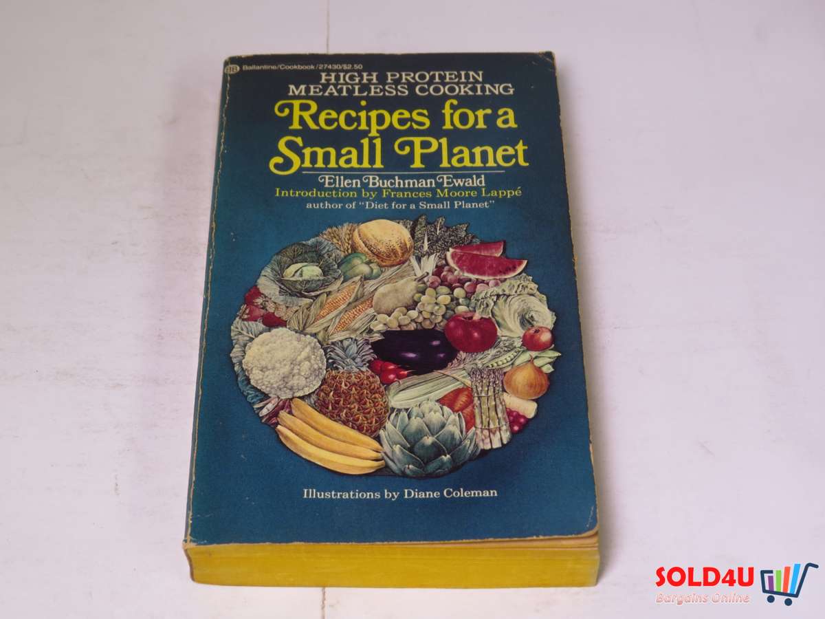Recipes for a Small Planet - High Protein Meatless Cooking - Ellen Buchman Ewald