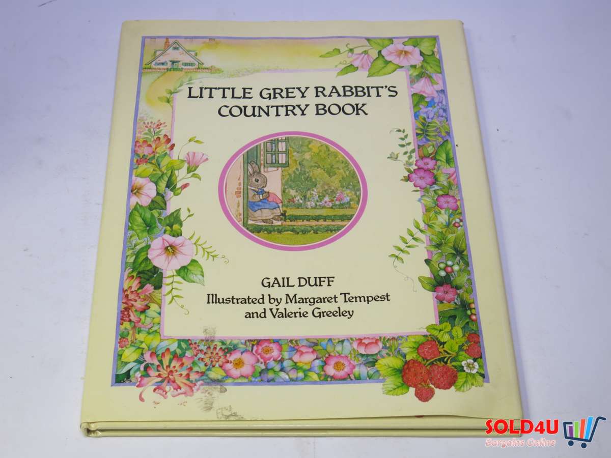 Little Grey Rabbit's Country Book by Gail Duff  Illus by Margaret Tempest and Valerie Greeley