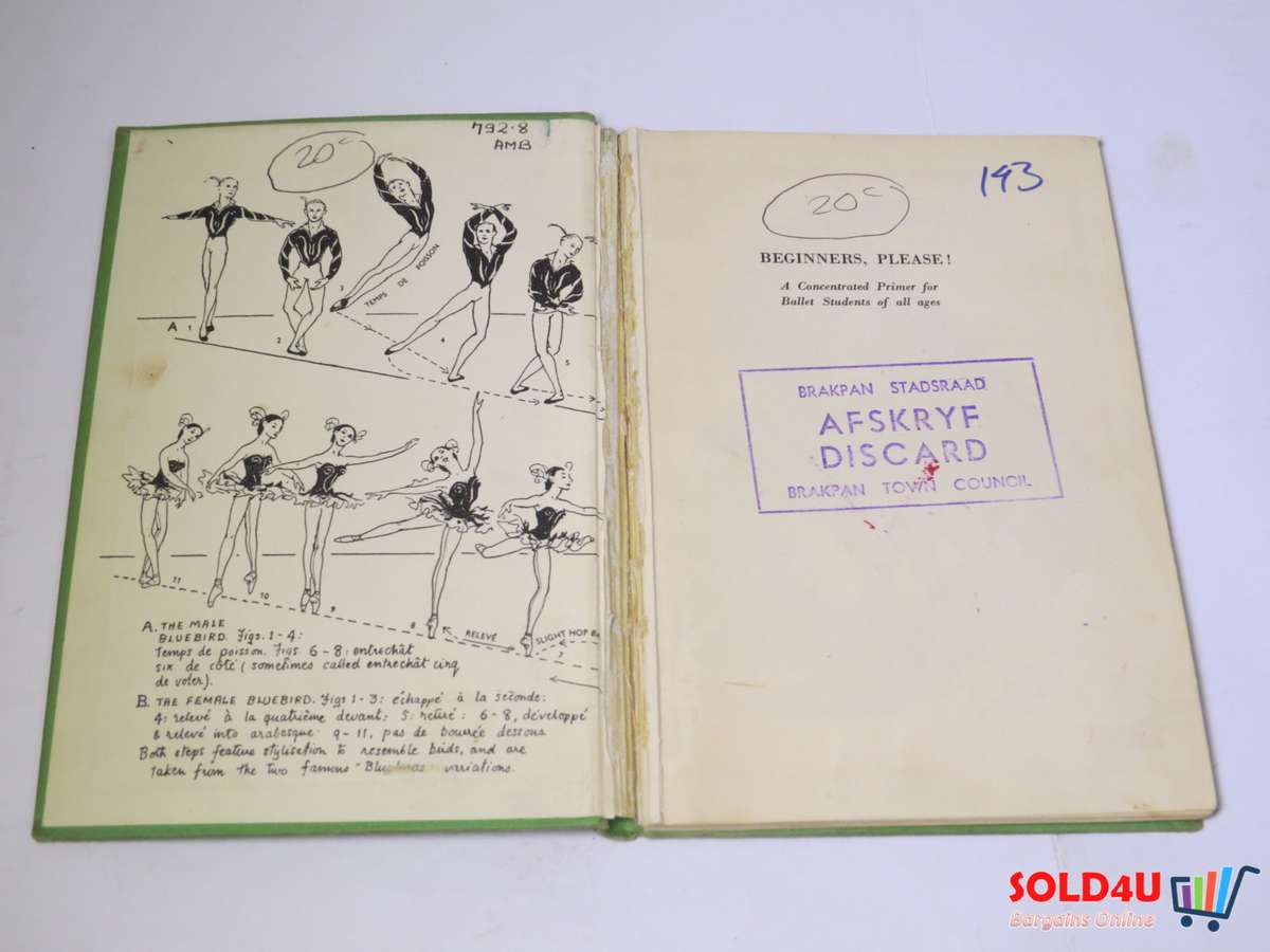 Beginners, Please! A Concentrated Primer for Ballet Students of all ages by Kay Ambrose