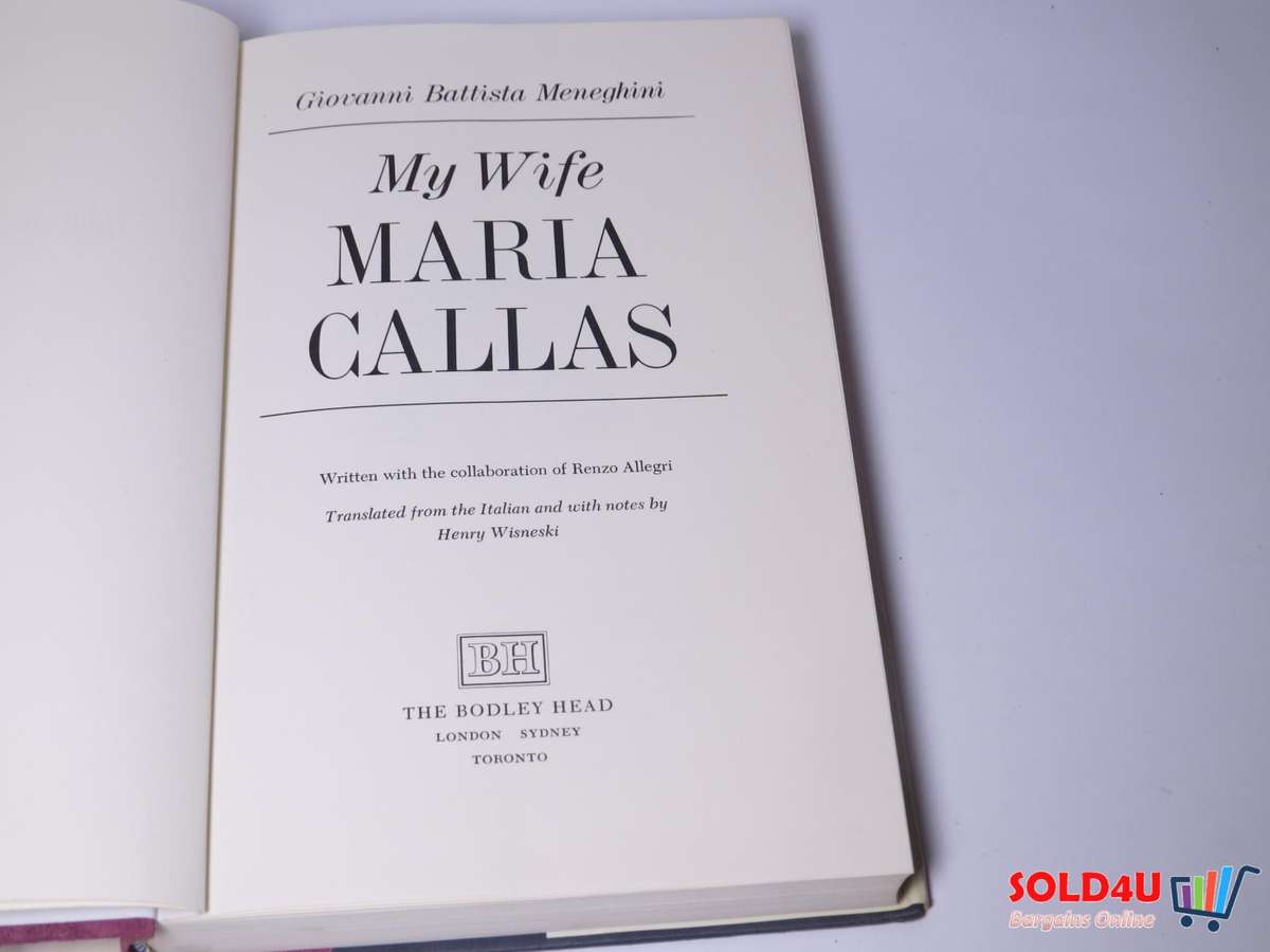 My Wife Maria Callas - Giovanni Battista Meneghini