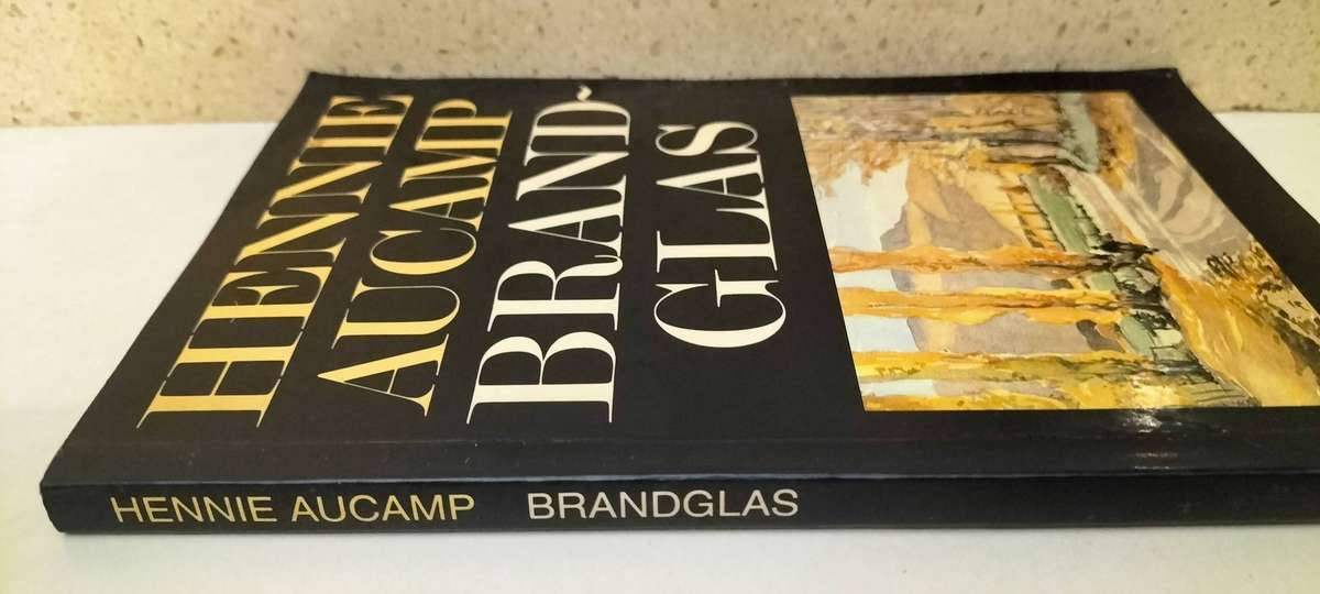 Hennie Aucamp - Brandglas. Soft Cover. First Edition 1987