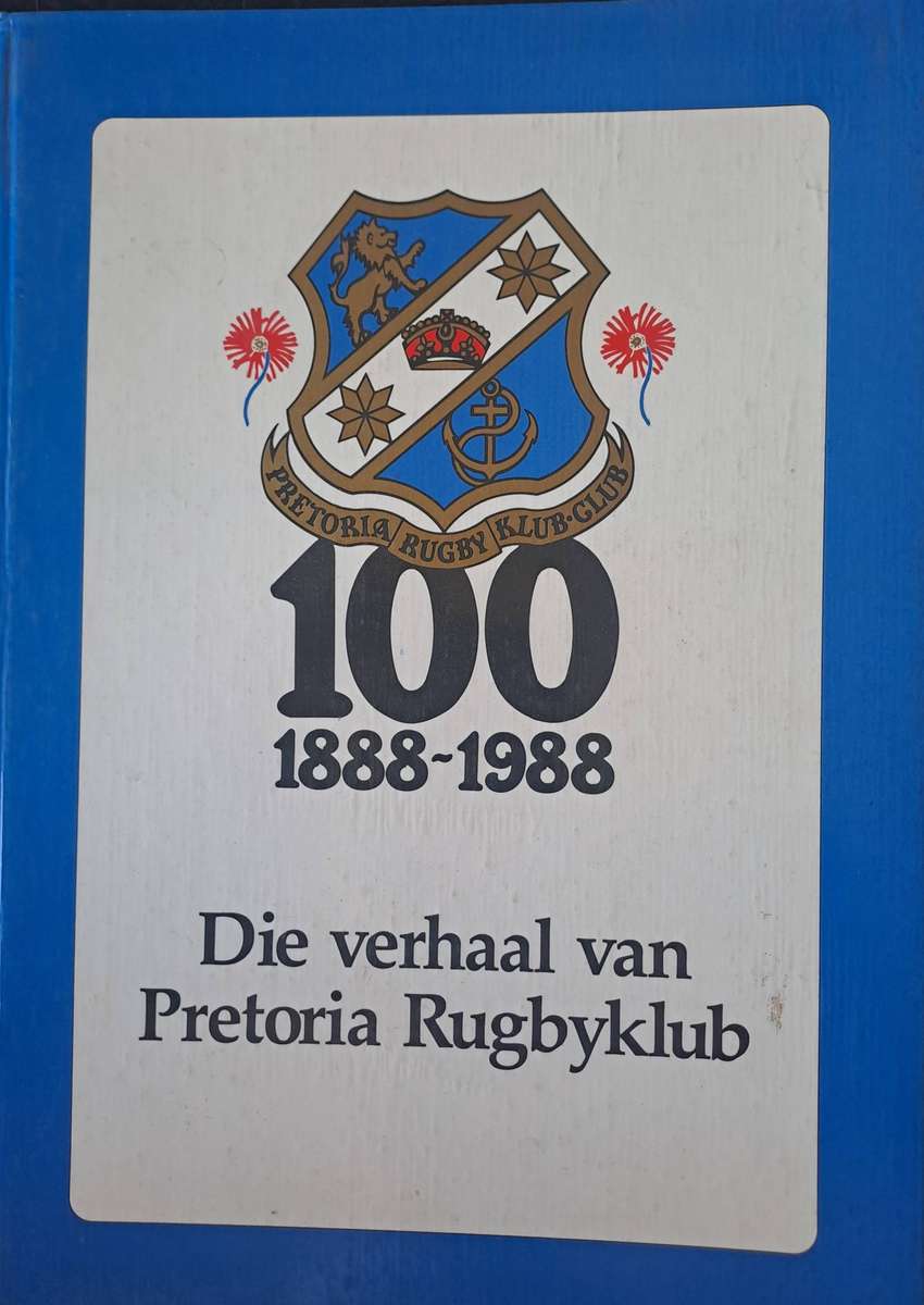 Rugby book. Pretoria Rugby Club. Very scarce. Signed. See below for details of signatures