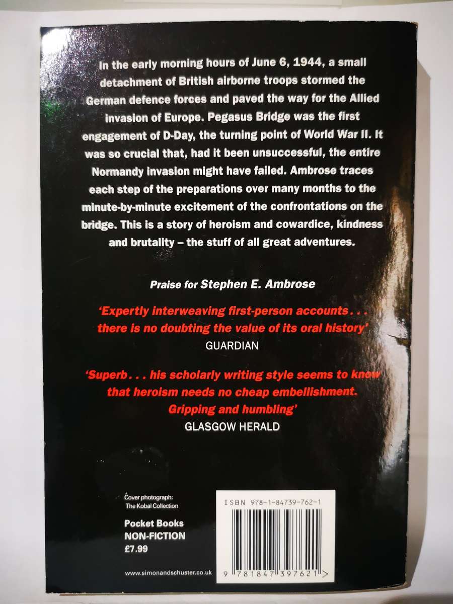 Pegasus Bridge - D-Day: The Daring British Airborne Raid - By Stephen E Ambrose (Book)